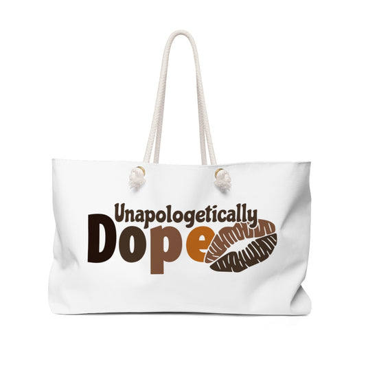 Unapologetically Dope Weekender Bag