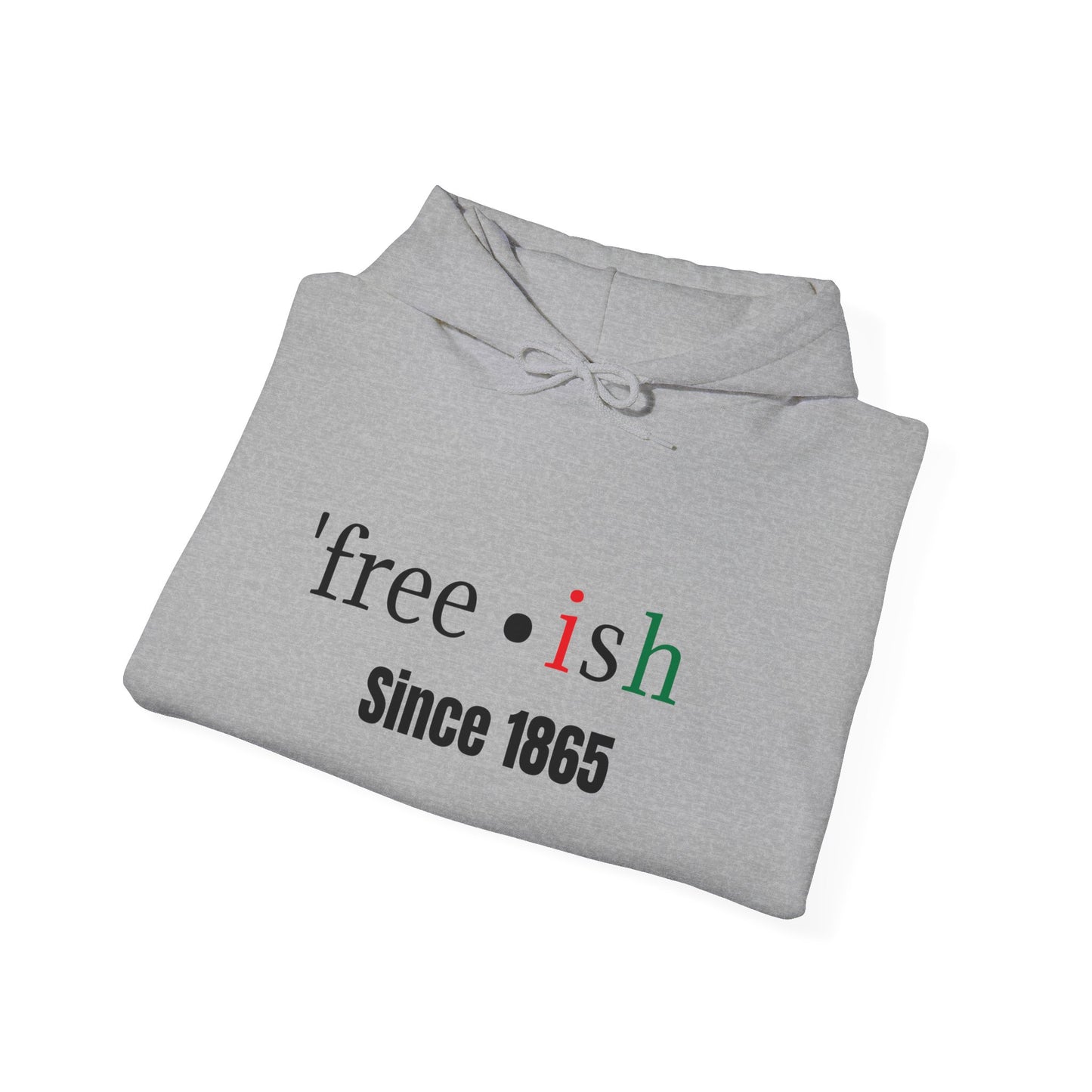 'free-ish Unisex Hooded Sweatshirt