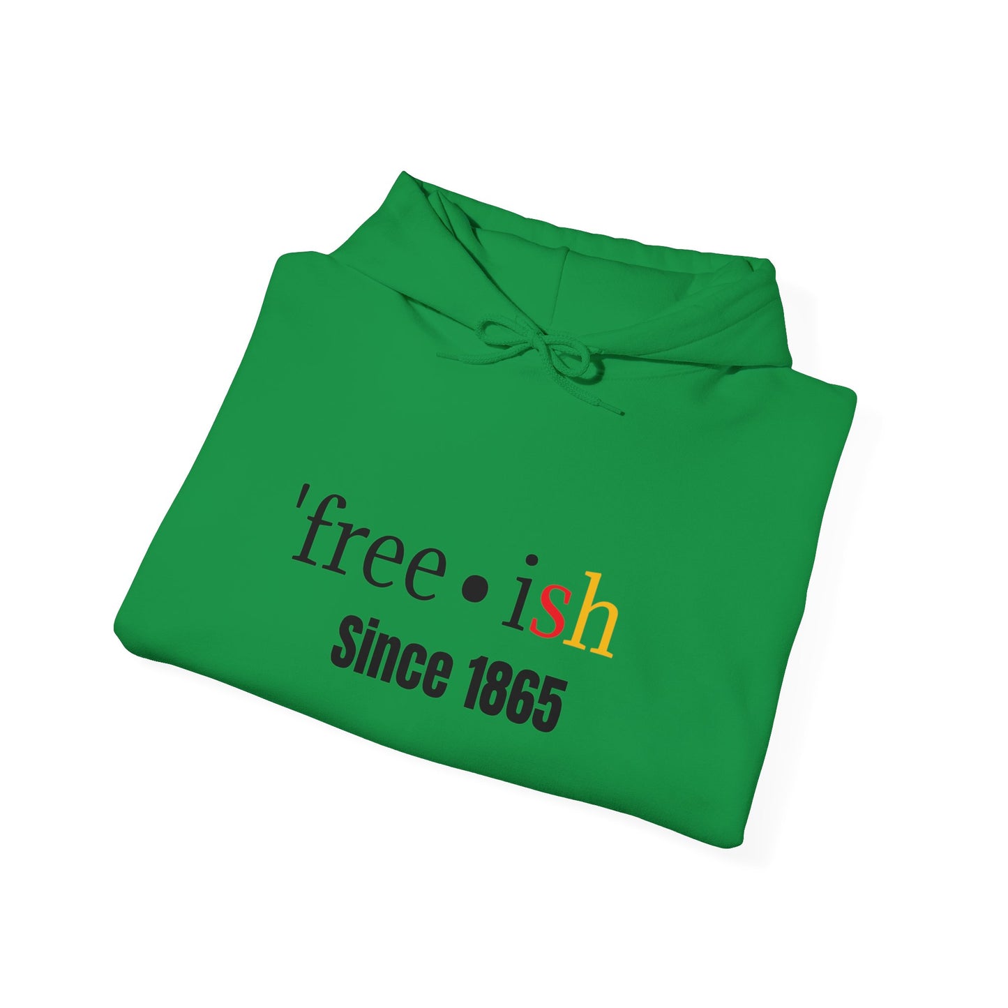 'free-ish Unisex Hooded Sweatshirt