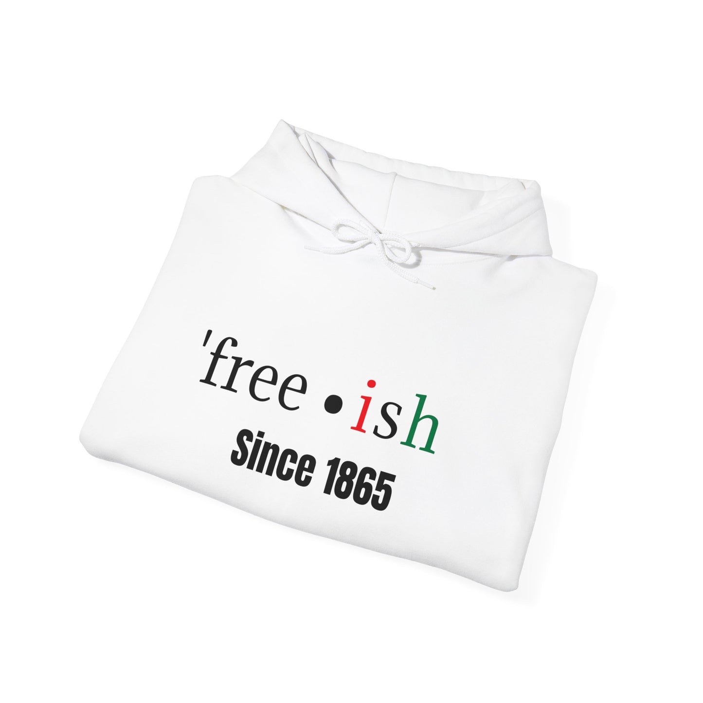 'free-ish Unisex Hooded Sweatshirt