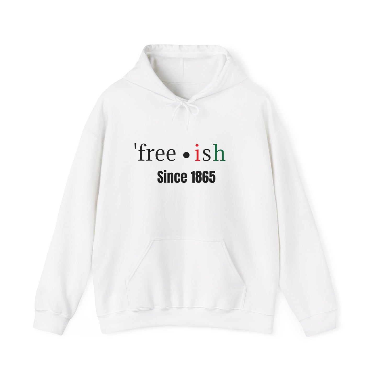 'free-ish Unisex Hooded Sweatshirt