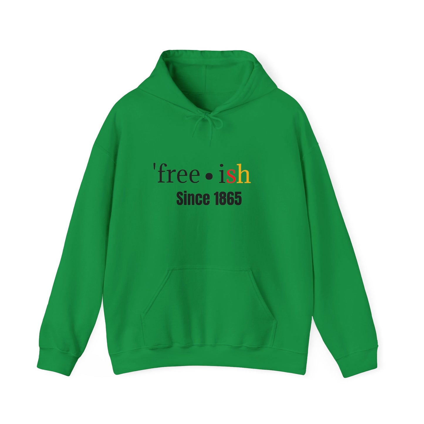 'free-ish Unisex Hooded Sweatshirt