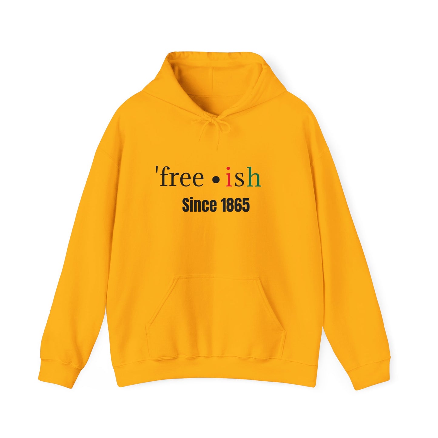 'free-ish Unisex Hooded Sweatshirt