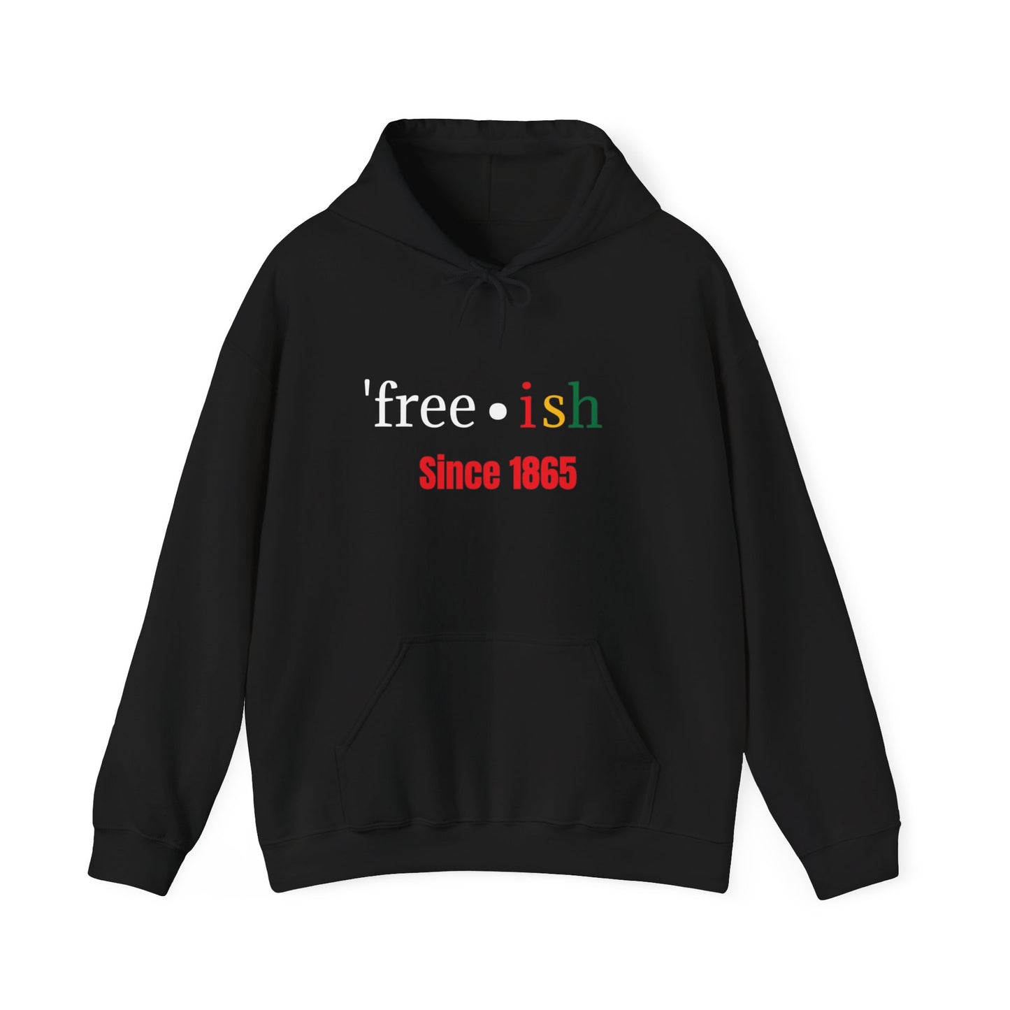 'free-ish Unisex Hooded Sweatshirt